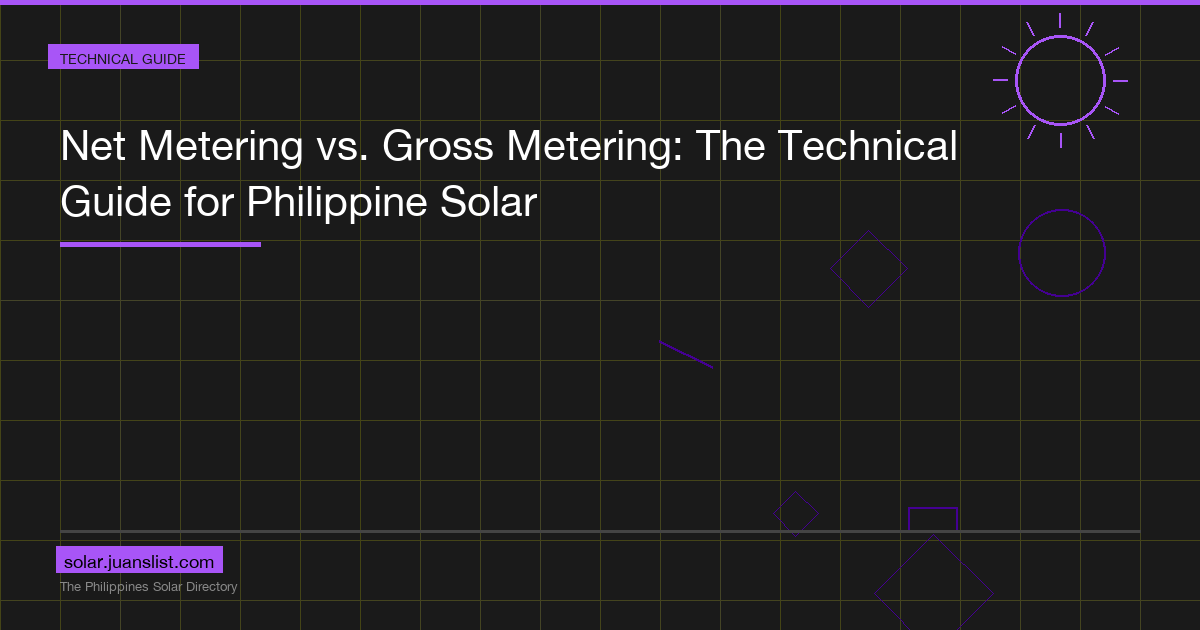 Net Metering vs. Gross Metering: The Technical Guide for Philippine Solar