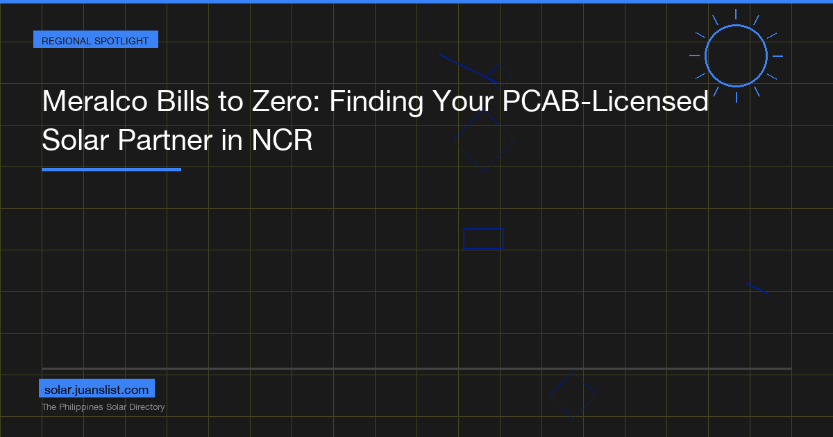 Meralco Bills to Zero: Finding Your PCAB-Licensed Solar Partner in NCR