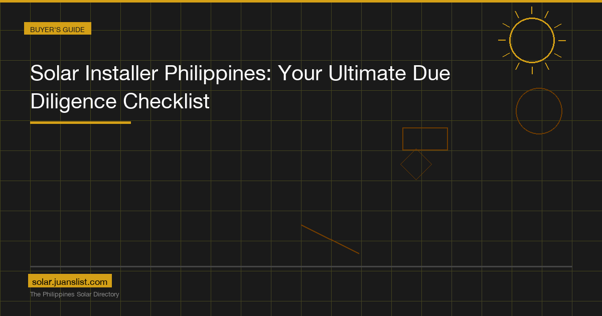 Solar Installer Philippines: Your Ultimate Due Diligence Checklist